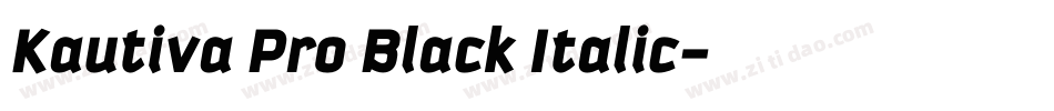 Kautiva Pro Black Italic字体转换